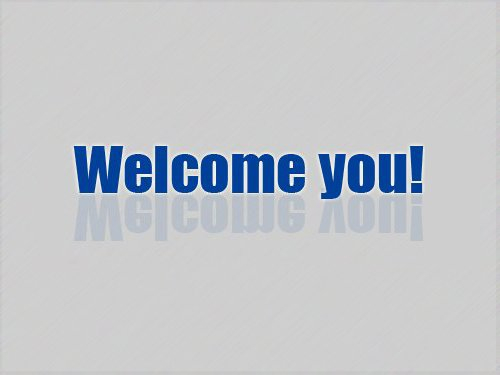 Welcome you