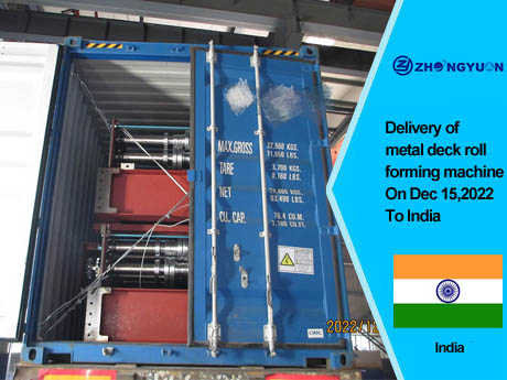 Delivery of metal deck roll forming machine On Dec,15.2022 To India