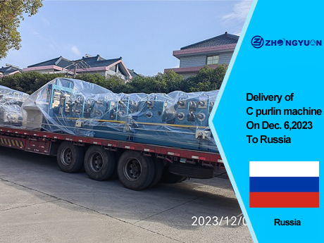 Delivery of C purlin machine On Dec.6,2023 To Russia